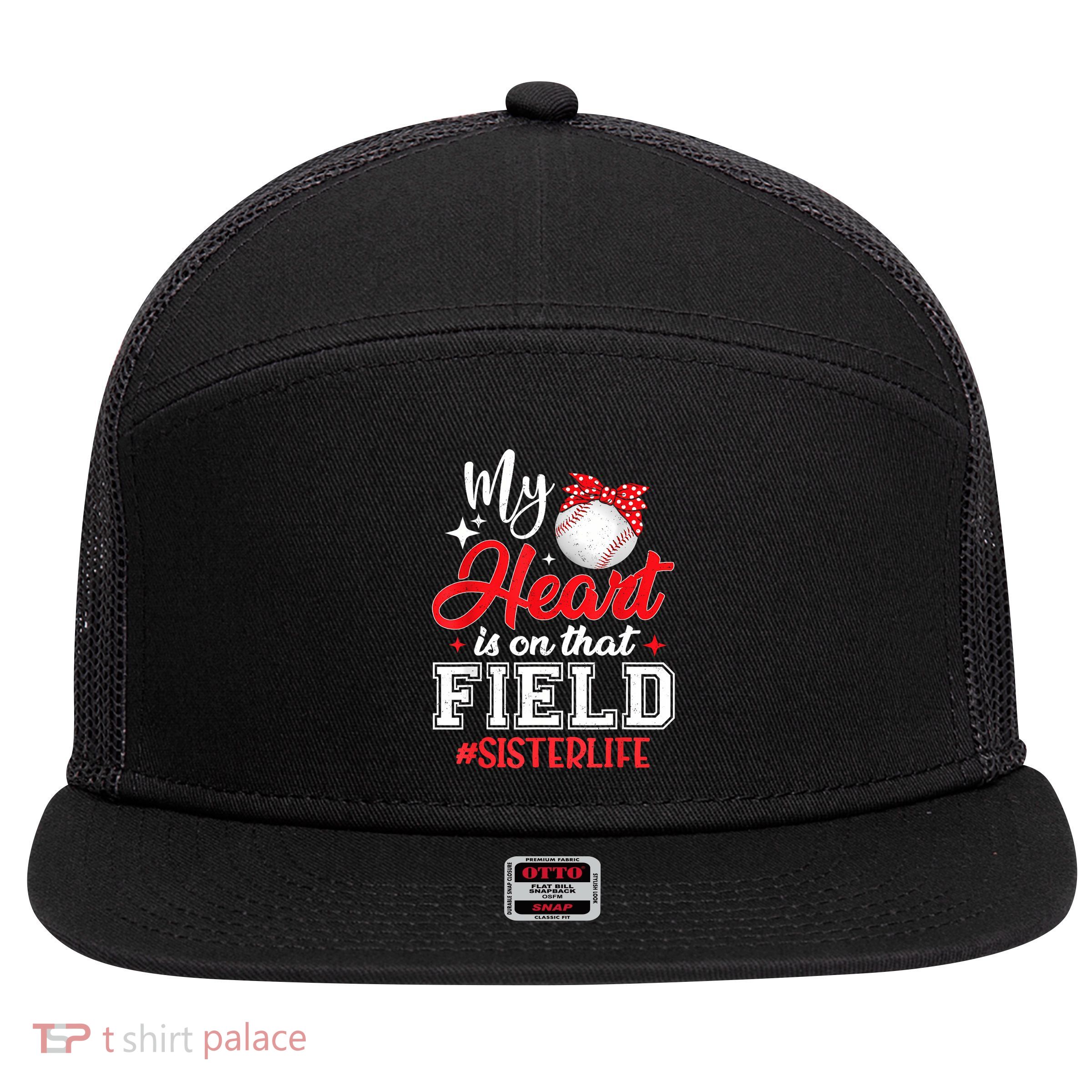 My Heart Is On That Field Baseball Sister 7 Panel Mesh Trucker Snapback Hat