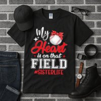 My Heart Is On That Field Baseball Sister Tall T-Shirt