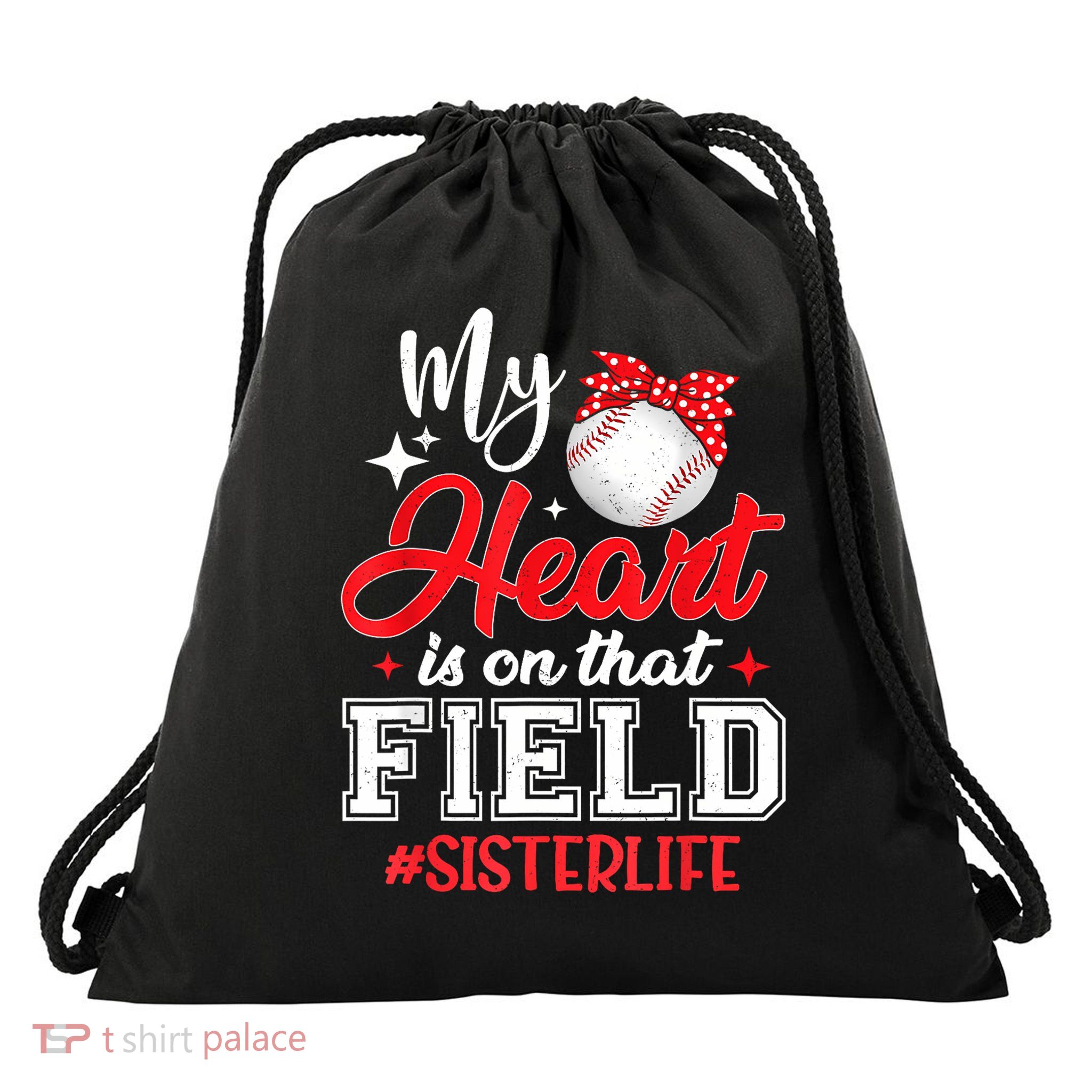 My Heart Is On That Field Baseball Sister Drawstring Bag