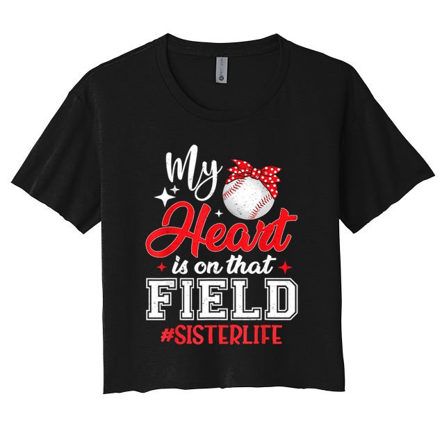 My Heart Is On That Field Baseball Sister Women's Crop Top Tee
