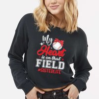 My Heart Is On That Field Baseball Sister Cropped Pullover Crew
