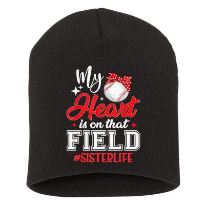 My Heart Is On That Field Baseball Sister Short Acrylic Beanie