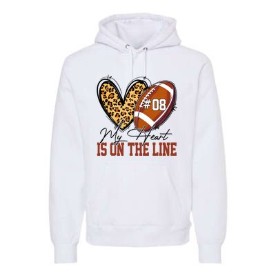 My Heart Is On The Line Number 8 Football American Premium Hoodie