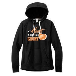 My Heart is on that Court Basketball Dad funny gift for  Women's Fleece Hoodie