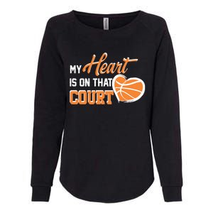 My Heart is on that Court Basketball Dad funny gift for  Womens California Wash Sweatshirt