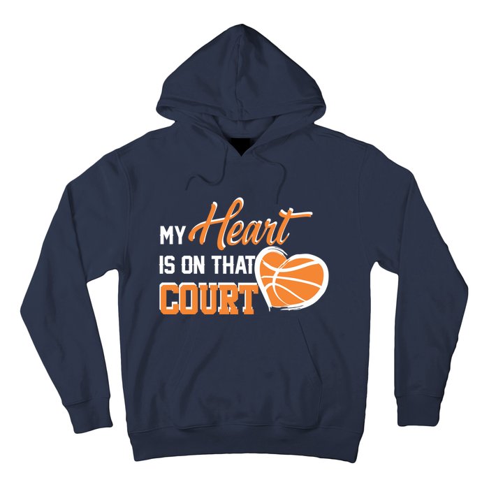 My Heart is on that Court Basketball Dad funny gift for  Hoodie