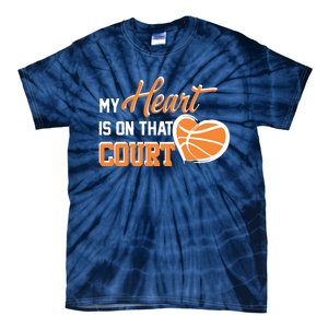 My Heart is on that Court Basketball Dad funny gift for  Tie-Dye T-Shirt