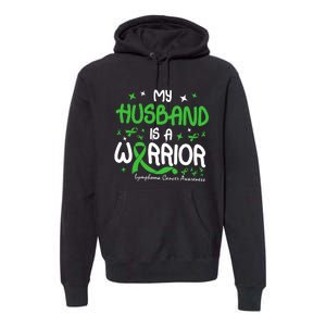 My Husband Is A Warrior Lymphoma Cancer Premium Hoodie