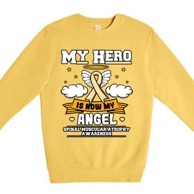 My Hero Is Now My Angel Spinal Muscular Atrophy Awareness Cool Gift Premium Crewneck Sweatshirt