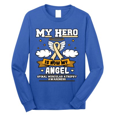 My Hero Is Now My Angel Spinal Muscular Atrophy Awareness Cool Gift Long Sleeve Shirt