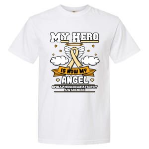 My Hero Is Now My Angel Spinal Muscular Atrophy Awareness Cool Gift Garment-Dyed Heavyweight T-Shirt