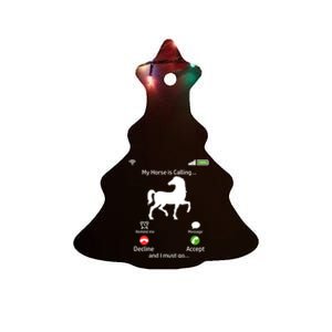 My Horse Is Calling Horse Mom Horse Riding Horses Gift Ceramic Tree Ornament