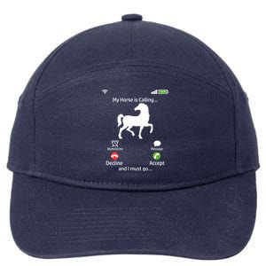 My Horse Is Calling Horse Mom Horse Riding Horses Gift 7-Panel Snapback Hat