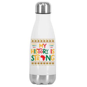 My History Is Strong Future Black History Maker Student Great Gift Stainless Steel Insulated Water Bottle