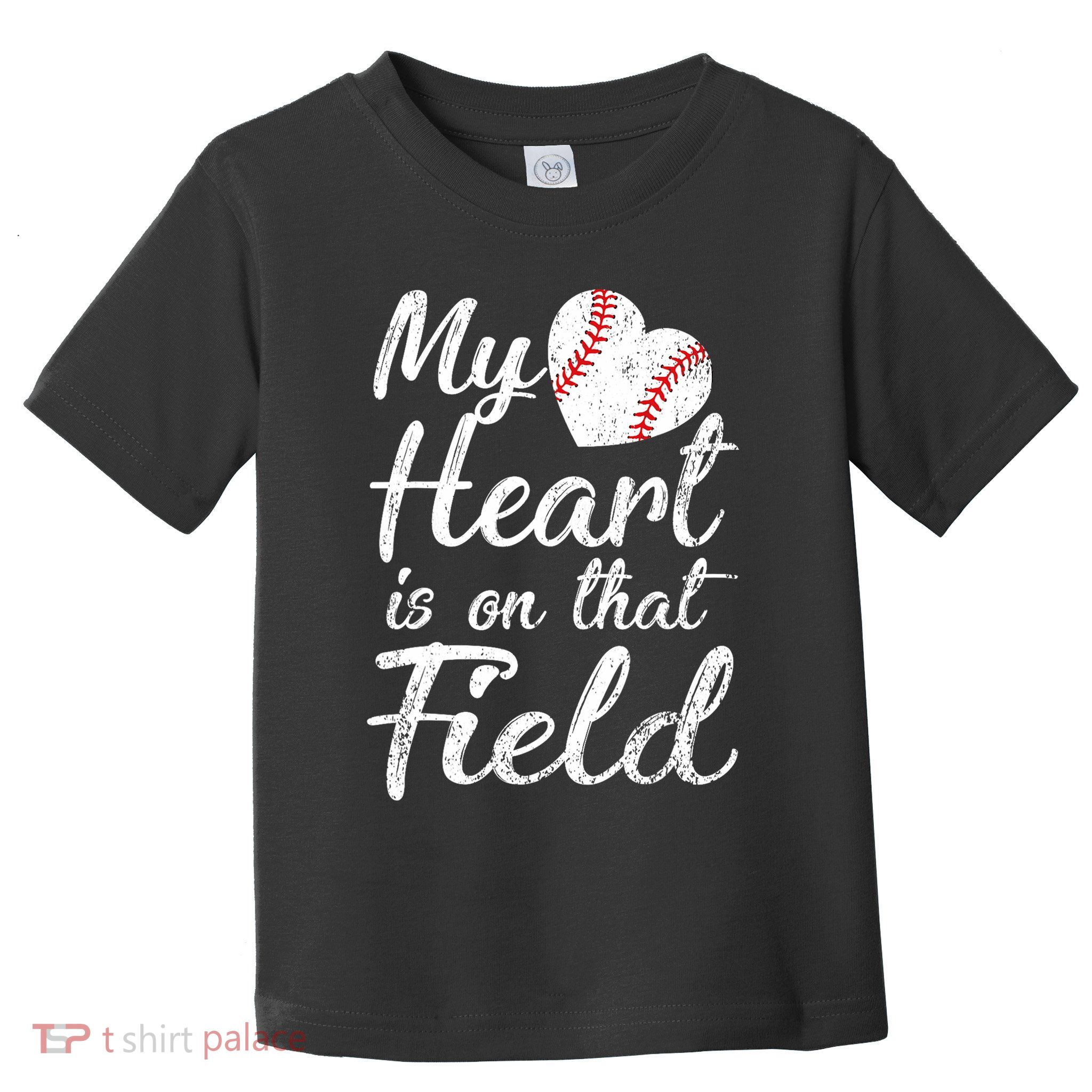 My Heart Is On That Field Baseball Softball Mom Gifts Toddler T-Shirt