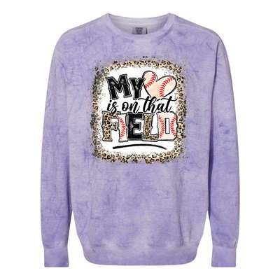 My Heart Is On That Field Baseball Colorblast Crewneck Sweatshirt