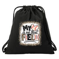 My Heart Is On That Field Baseball Drawstring Bag