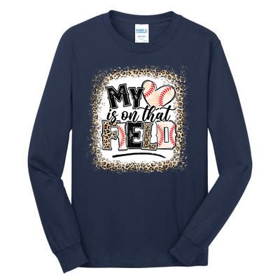 My Heart Is On That Field Baseball Tall Long Sleeve T-Shirt