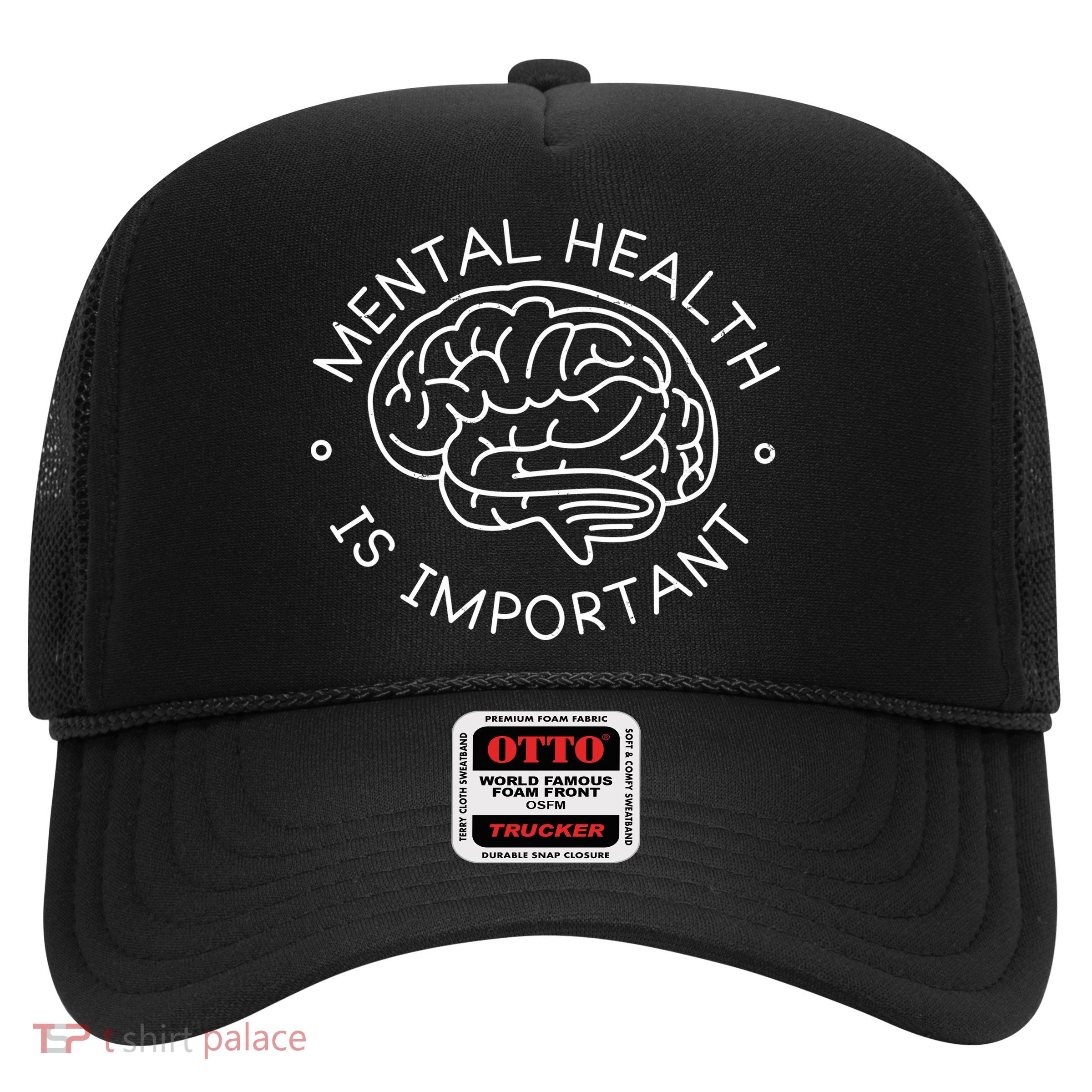 Mental Health Is Important Brain Trucker Hat