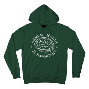 Mental Health Is Important Brain Hoodie