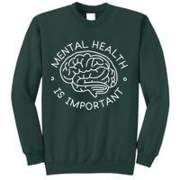 Mental Health Is Important Brain Sweatshirt