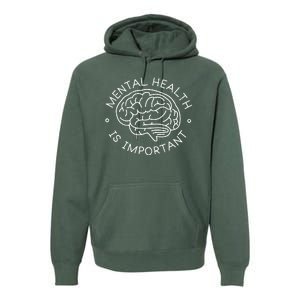 Mental Health Is Important Brain Premium Hoodie