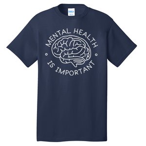 Mental Health Is Important Brain Tall T-Shirt