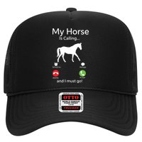 My Horse Is Calling And I Must Go Shirts Apparel Ruffle Trucker Hat