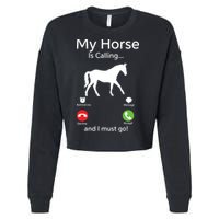 My Horse Is Calling And I Must Go Shirts Apparel Ruffle Cropped Pullover Crew