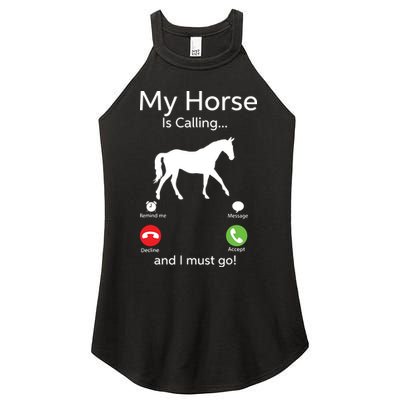 My Horse Is Calling And I Must Go Shirts Apparel Ruffle Women's Perfect Tri Rocker Tank