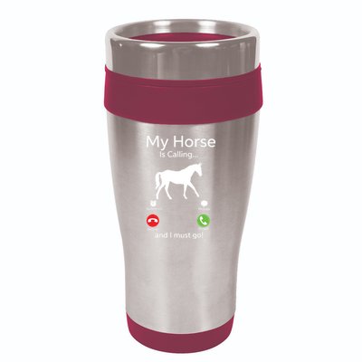 My Horse Is Calling And I Must Go Shirts Apparel Ruffle 16oz Travel Tumbler