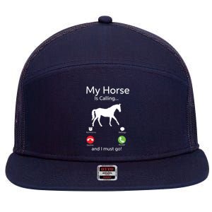 My Horse Is Calling And I Must Go Shirts Apparel Ruffle 7 Panel Mesh Trucker Snapback Hat