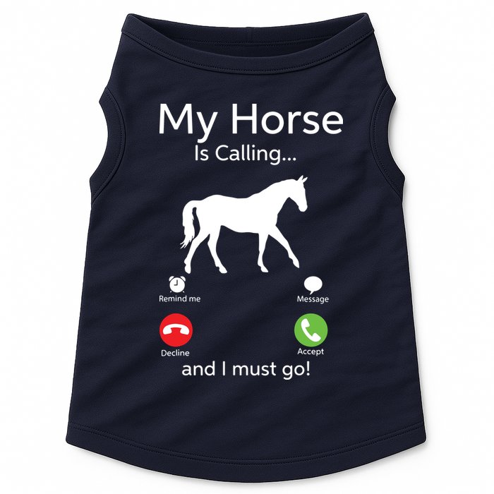 My Horse Is Calling And I Must Go Shirts Apparel Ruffle Doggie Tank