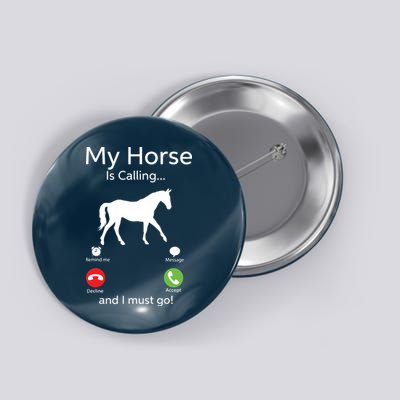 My Horse Is Calling And I Must Go Shirts Apparel Ruffle Button
