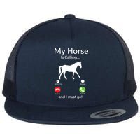 My Horse Is Calling And I Must Go Shirts Apparel Ruffle Flatbill Hat