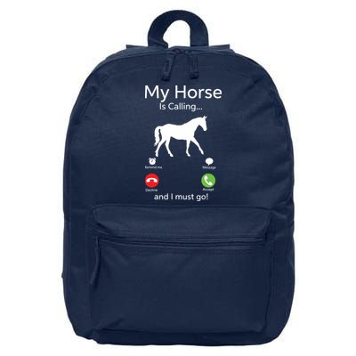 My Horse Is Calling And I Must Go Shirts Apparel Ruffle 16 in Basic Backpack