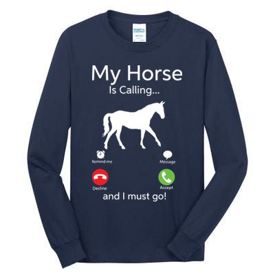 My Horse Is Calling And I Must Go Shirts Apparel Ruffle Tall Long Sleeve T-Shirt