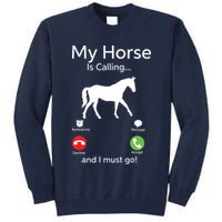 My Horse Is Calling And I Must Go Shirts Apparel Ruffle Tall Sweatshirt