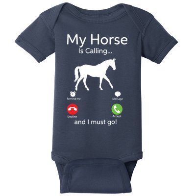 My Horse Is Calling And I Must Go Shirts Apparel Ruffle Baby Bodysuit