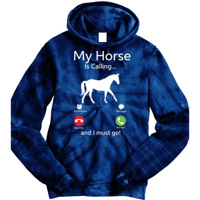 My Horse Is Calling And I Must Go Shirts Apparel Ruffle Tie Dye Hoodie