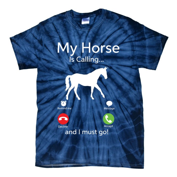 My Horse Is Calling And I Must Go Shirts Apparel Ruffle Tie-Dye T-Shirt