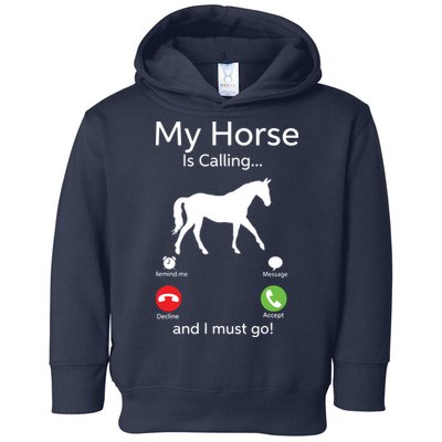 My Horse Is Calling And I Must Go Shirts Apparel Ruffle Toddler Hoodie