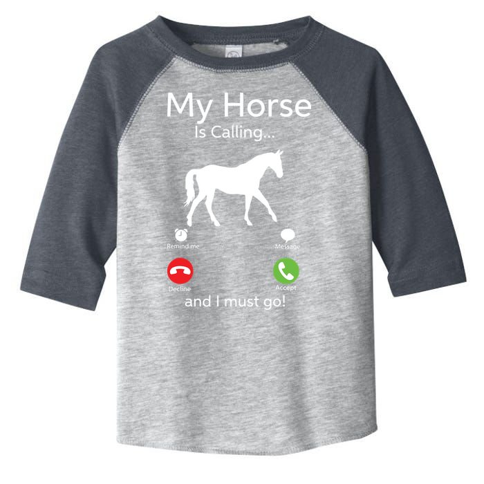 My Horse Is Calling And I Must Go Shirts Apparel Ruffle Toddler Fine Jersey T-Shirt