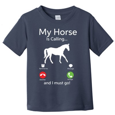 My Horse Is Calling And I Must Go Shirts Apparel Ruffle Toddler T-Shirt