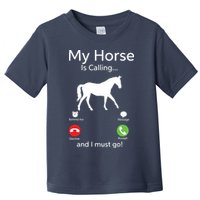 My Horse Is Calling And I Must Go Shirts Apparel Ruffle Toddler T-Shirt