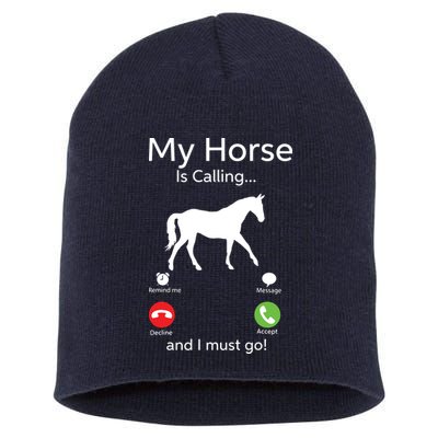 My Horse Is Calling And I Must Go Shirts Apparel Ruffle Short Acrylic Beanie