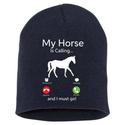 My Horse Is Calling And I Must Go Shirts Apparel Ruffle Short Acrylic Beanie