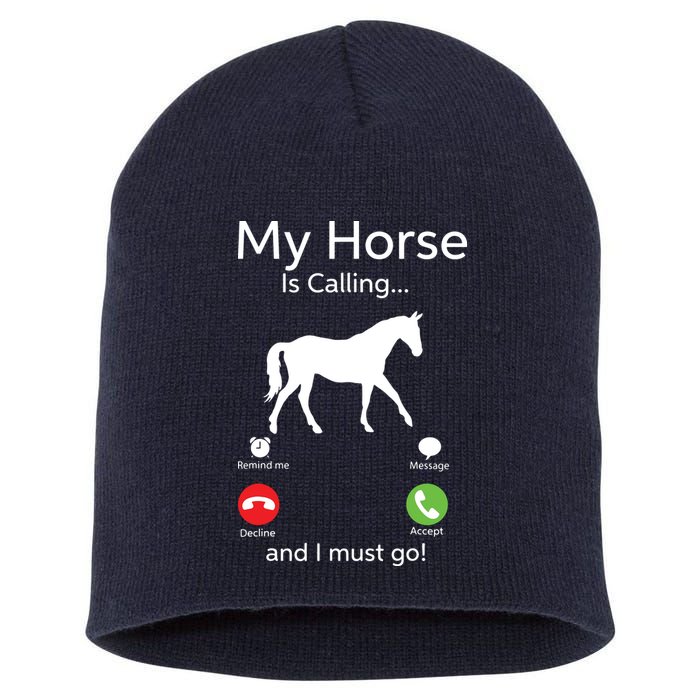 My Horse Is Calling And I Must Go Shirts Apparel Ruffle Short Acrylic Beanie