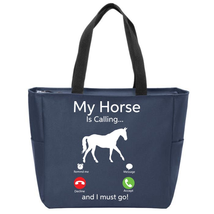My Horse Is Calling And I Must Go Shirts Apparel Ruffle Zip Tote Bag
