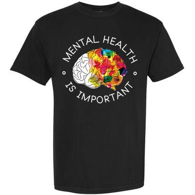 Mental Health Is Important Awareness Garment-Dyed Heavyweight T-Shirt
